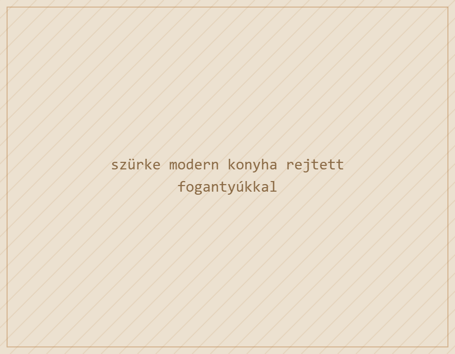 szürke modern konyha rejtett fogantyúkkal