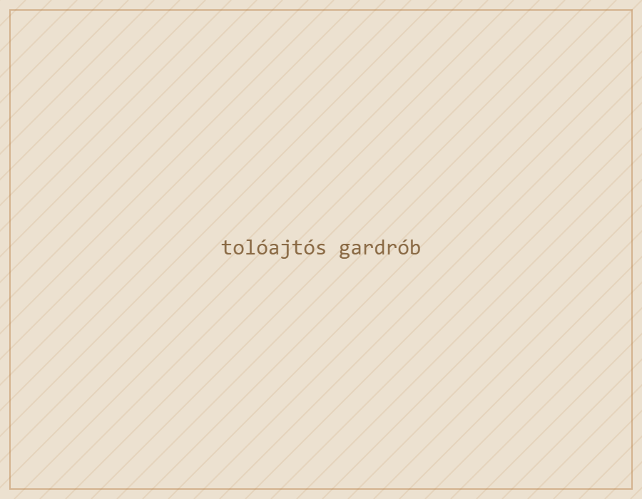 tolóajtós gardrób